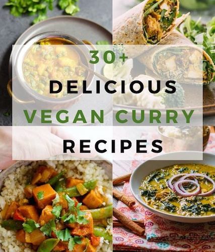 The best vegan curry recipes in a collage